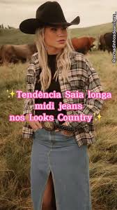 Western Diferenciado✨ (@westerndiferenciado) - Tendências de moda: Saia longa e mid jeans nos looks kantry