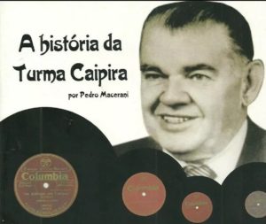Cornélio Pires - o criador do ritmo sertanejo no Brasil.