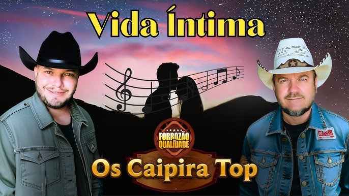 Capa do álbum Vida Íntima do grupo Os Caipira Top, representando a música caipira e forró.