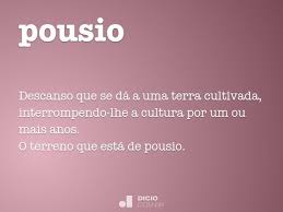 Pousio - Dicio, Dicionário Online de Português