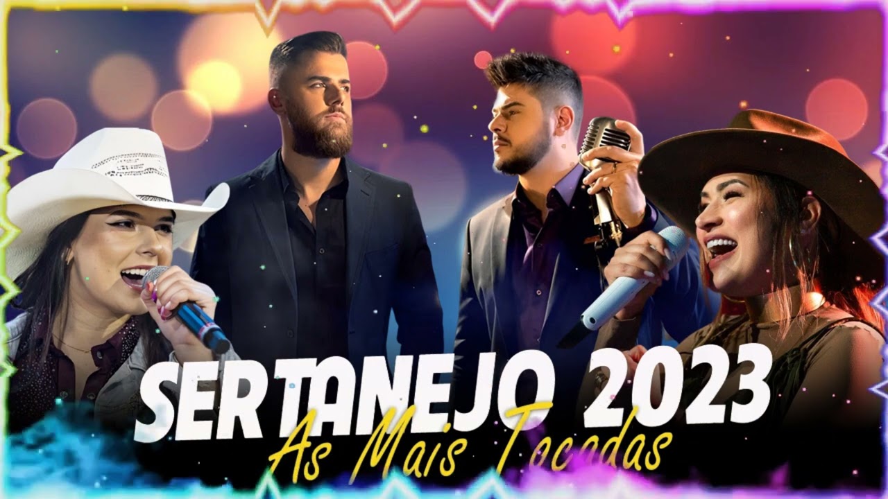 Melhores Musicas 2023 🎼 Sertanejo 2023 Mais Tocadas 🎼 As Melhores Do Sertanejo Universitário
