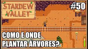 FAZENDO PLANTAÇÃO DE ÁRVORES #50- Stardew Valley - Fazenda Remota
