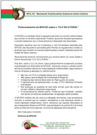 O MTG de Santa Catarina proibindo filiados de CTGs de participarem de um Circuito de Laço Comprido por considerá-lo “clandestino” e porque os laçadores não usam pilcha, entre outras razões...Mazaolha tchê, o