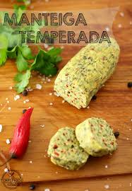 Manteiga Temperada ou Manteiga Composta - Temperando
