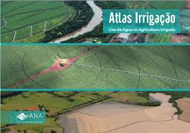 Atlas Irrigação: Uso da Água na Agricultura Irrigada | SOS GIS BR