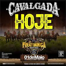 Hoje tem a Cavalgada do Piratininga Rodeio Show Concentração a partir das 8h30 Saída às 10h00 Saída: Núcleo Olimpio Fernandes (Serra Pelada) Chegada: Recinto do Rodeio Almoço R$ 20,00 por pessoa Proibido